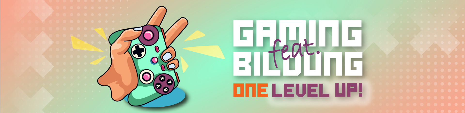 Gaming feat. Bildung – one level up!